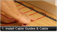 Install Cable Guides & Cable